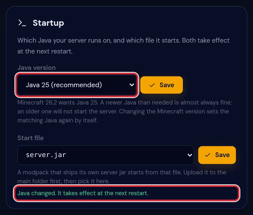 The confirmation Java changed. It takes effect at the next restart under the Startup card, marked in red